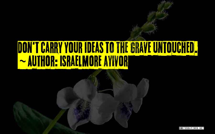 Food For Thought Motivational Quotes By Israelmore Ayivor