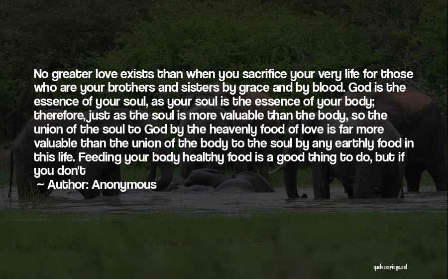 Food For Your Soul Quotes By Anonymous