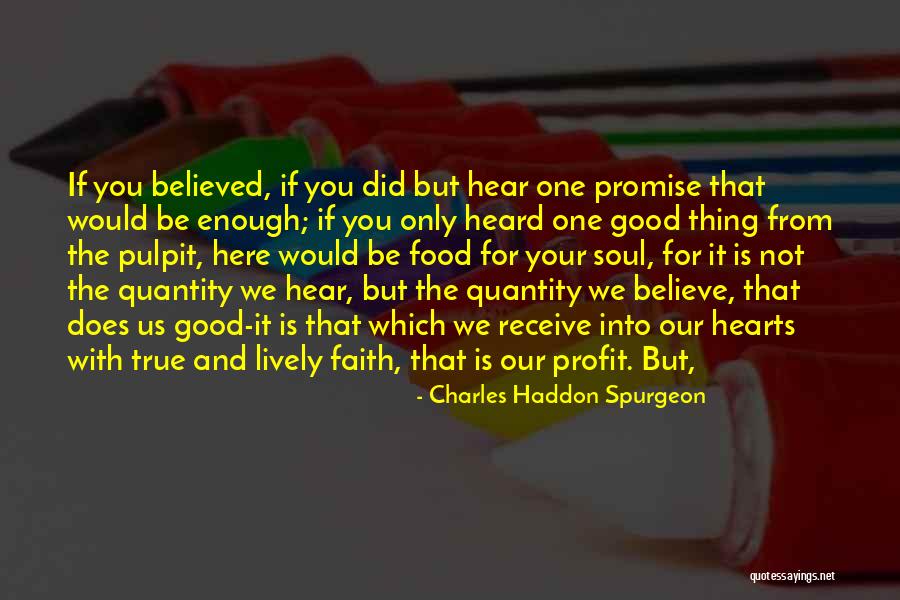 Food For Your Soul Quotes By Charles Haddon Spurgeon Food For Your Soul Quotes By Charles Haddon Spurgeon