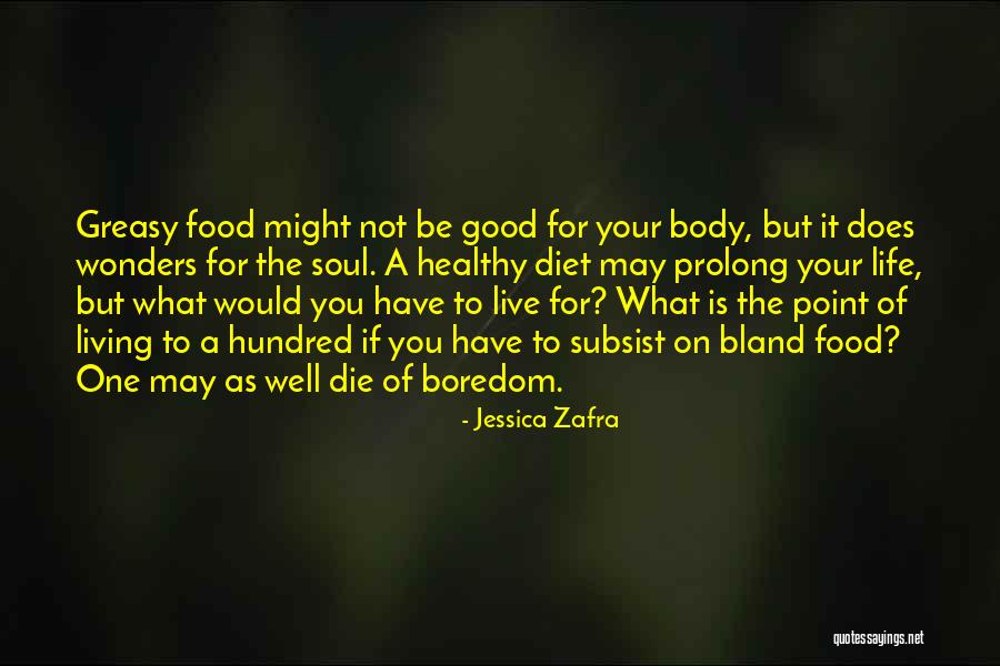 Food For Your Soul Quotes By Jessica Zafra