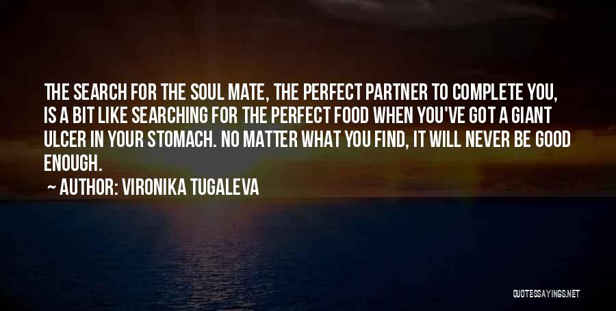 Food For Your Soul Quotes By Vironika Tugaleva