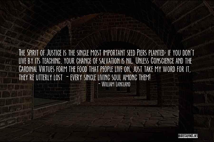Food For Your Soul Quotes By William Langland Food For Your Soul Quotes By William Langland