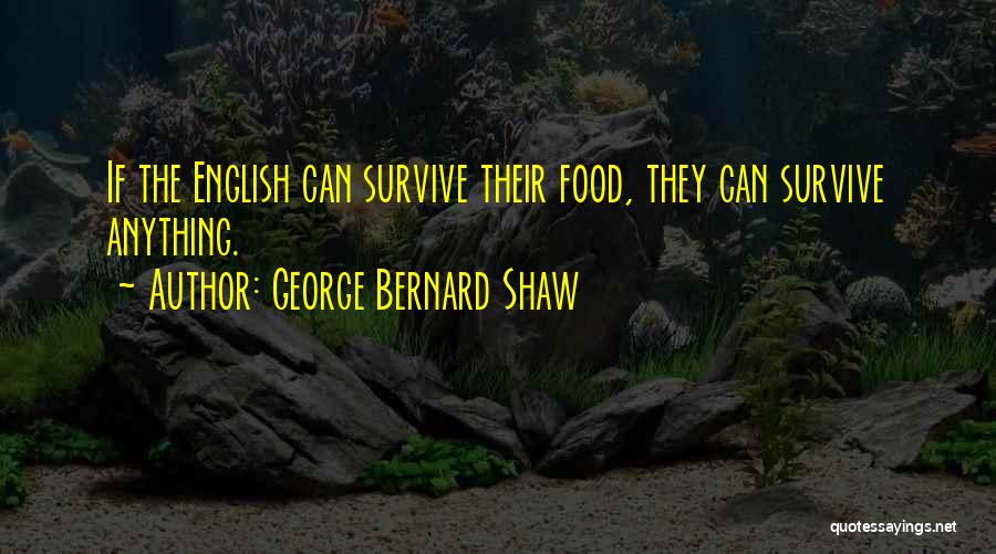 Food George Bernard Shaw Quotes By George Bernard Shaw