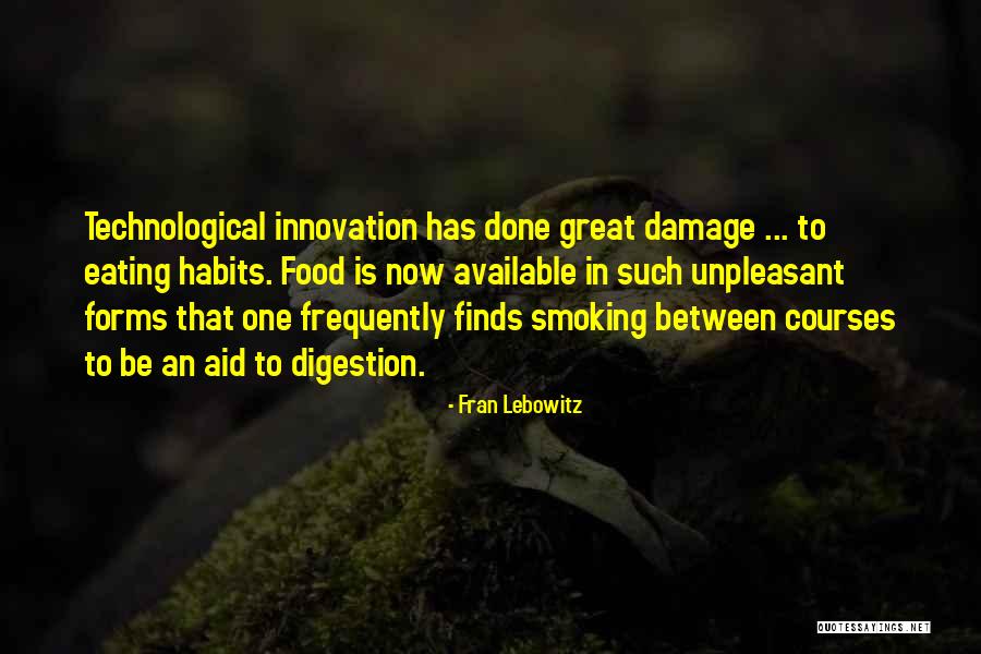 Food Habits Quotes By Fran Lebowitz Food Habits Quotes By Fran Lebowitz