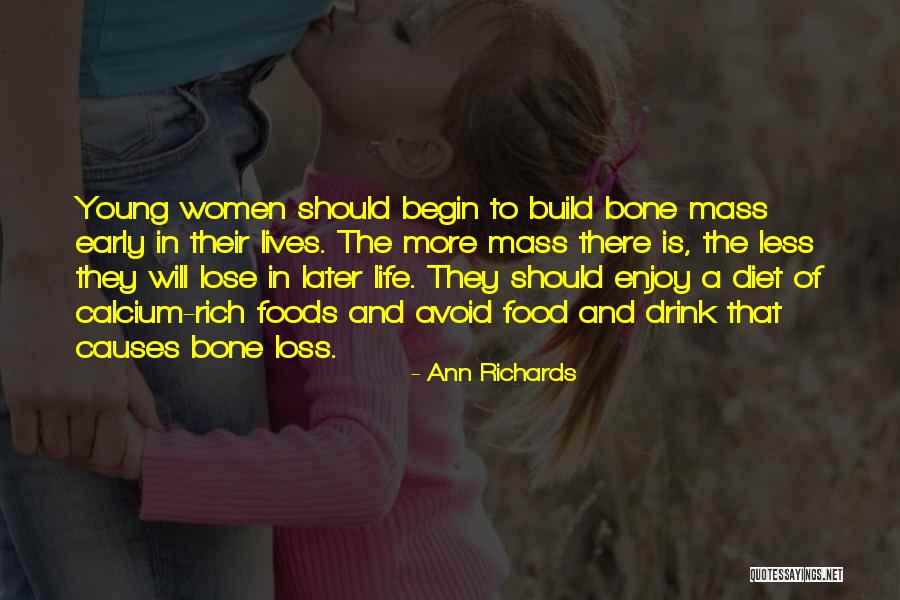 Food Has Calcium Quotes By Ann Richards Food Has Calcium Quotes By Ann Richards