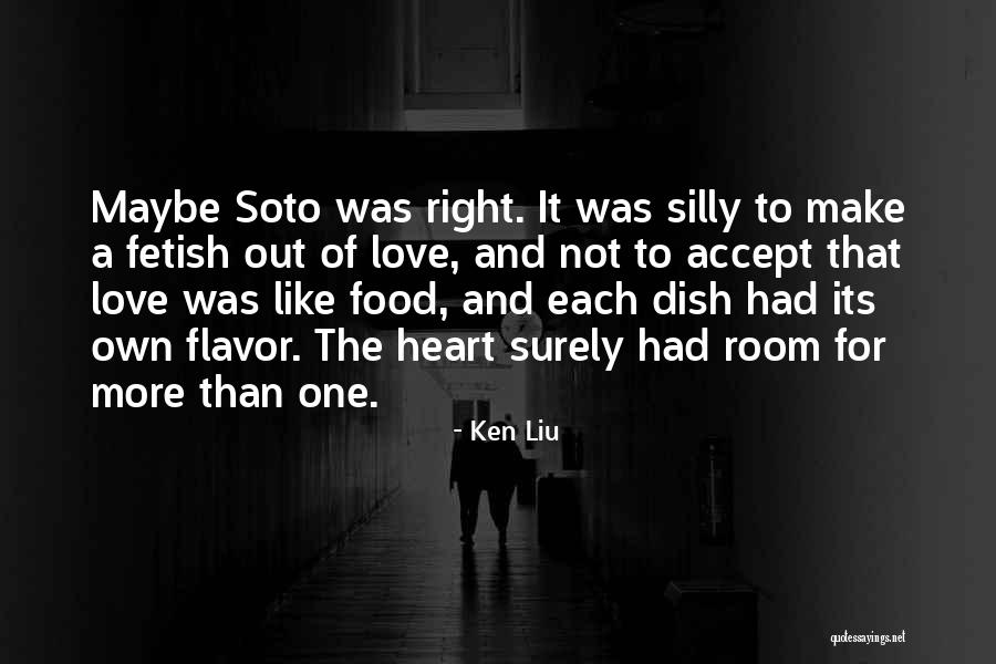 Food Has No Flavor Quotes By Ken Liu Food Has No Flavor Quotes By Ken Liu
