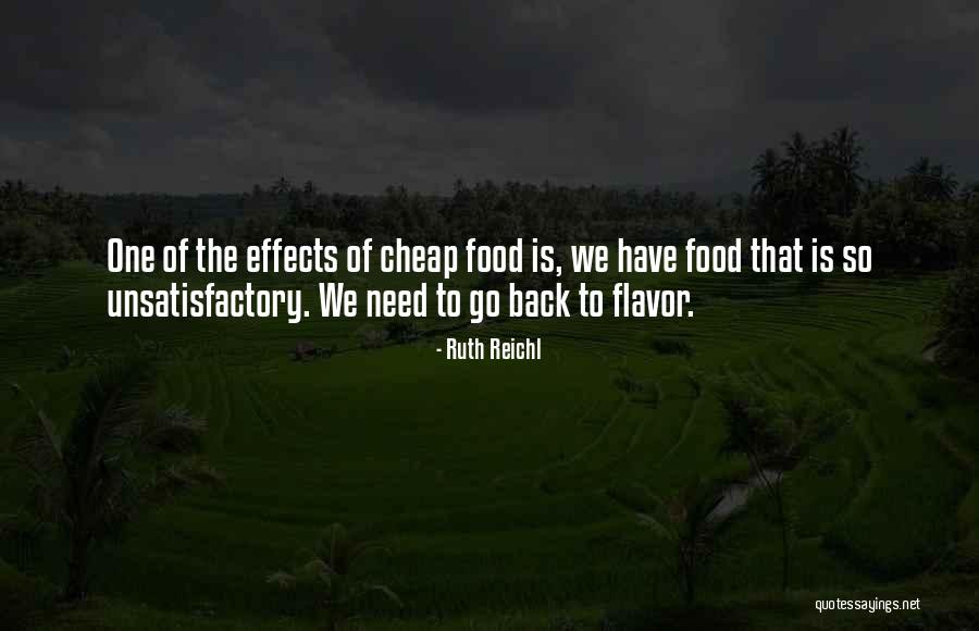 Food Has No Flavor Quotes By Ruth Reichl Food Has No Flavor Quotes By Ruth Reichl
