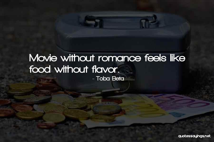 Food Has No Flavor Quotes By Toba Beta Food Has No Flavor Quotes By Toba Beta