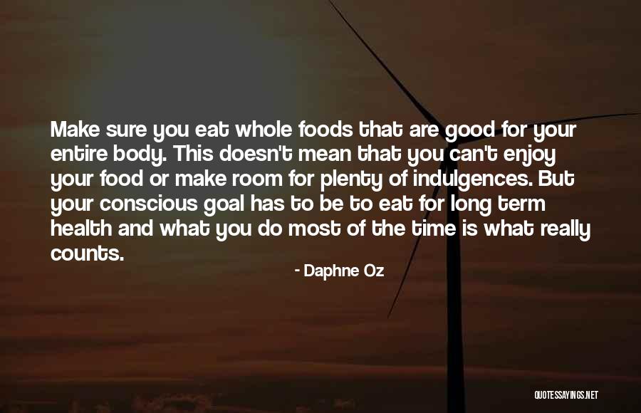 Food Health Quotes By Daphne Oz Food Health Quotes By Daphne Oz
