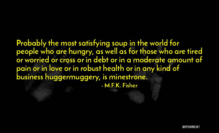Food Health Quotes By M.F.K. Fisher Food Health Quotes By M.F.K. Fisher