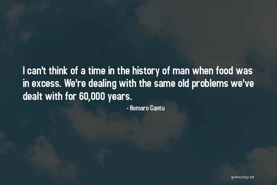 Food History Quotes By Homaro Cantu Food History Quotes By Homaro Cantu