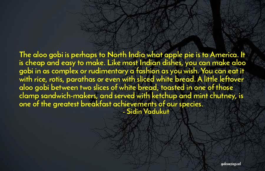 Food History Quotes By Sidin Vadukut Food History Quotes By Sidin Vadukut