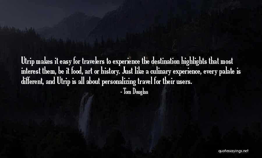 Food History Quotes By Tom Douglas Food History Quotes By Tom Douglas