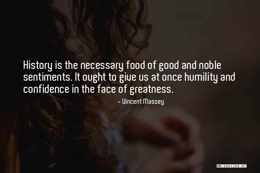 Food History Quotes By Vincent Massey Food History Quotes By Vincent Massey