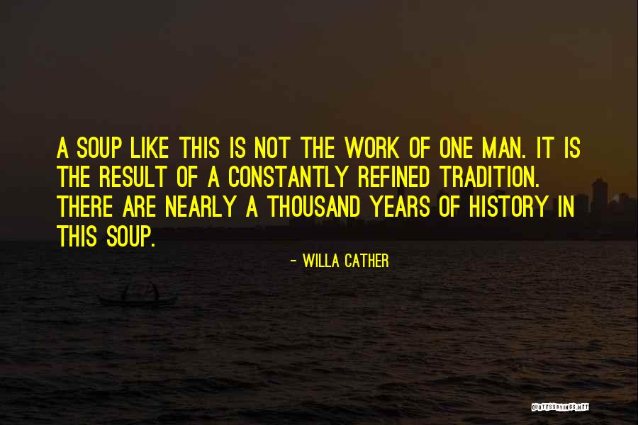 Food History Quotes By Willa Cather Food History Quotes By Willa Cather