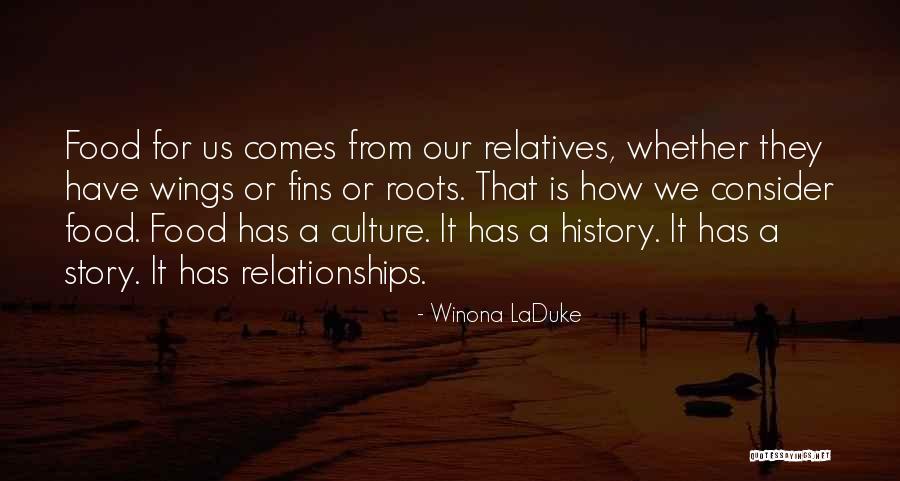 Food History Quotes By Winona LaDuke Food History Quotes By Winona LaDuke