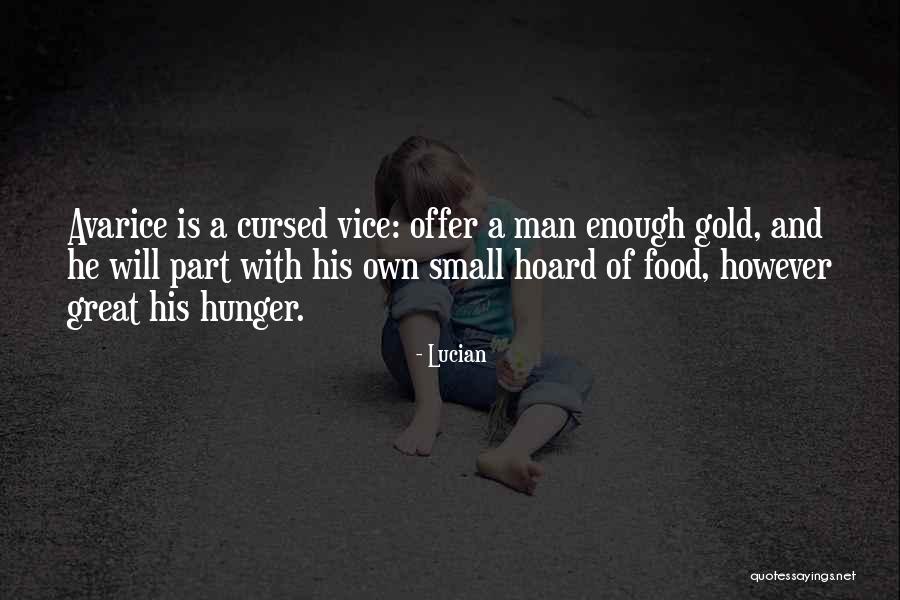 Food Hunger Quotes By Lucian Food Hunger Quotes By Lucian