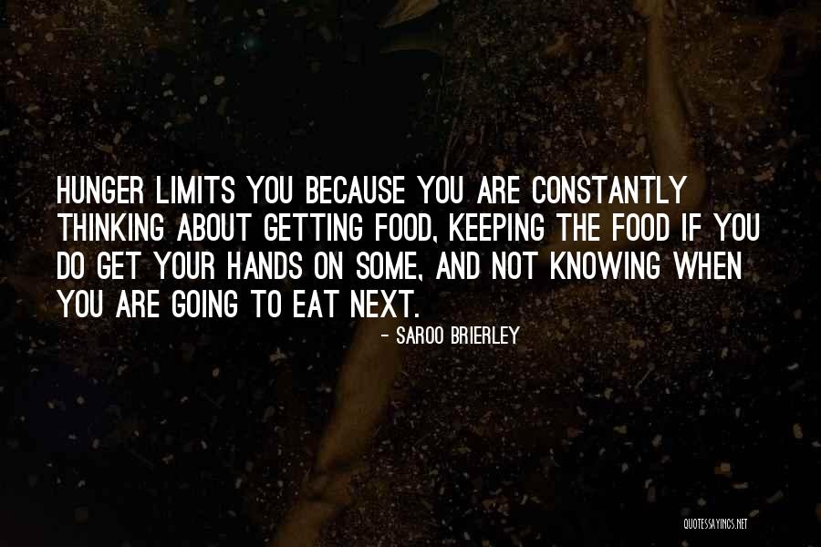 Food Hunger Quotes By Saroo Brierley Food Hunger Quotes By Saroo Brierley