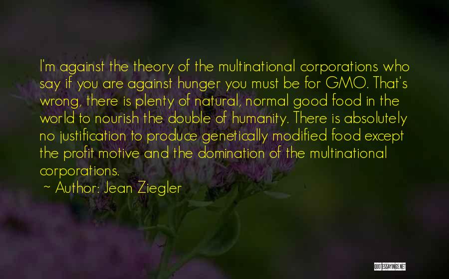 Food Inc Gmo Quotes By Jean Ziegler