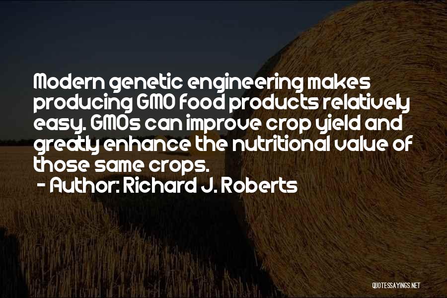 Food Inc Gmo Quotes By Richard J. Roberts