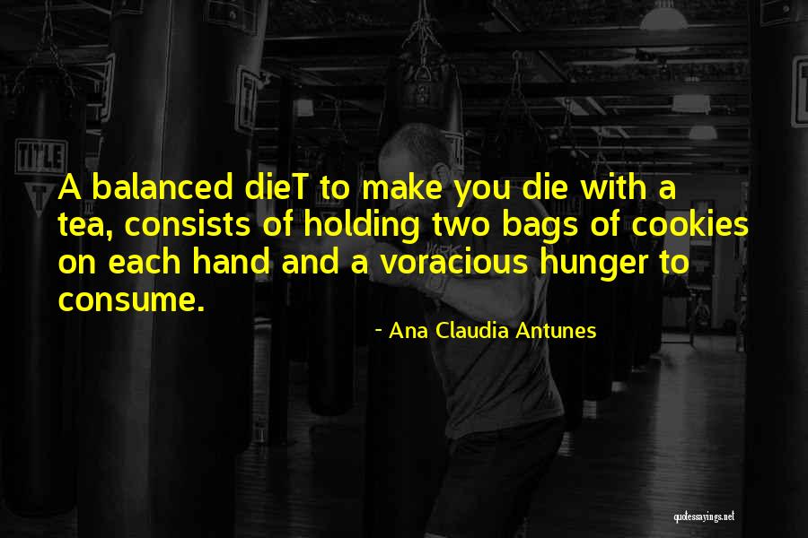 Food Industry Quotes By Ana Claudia Antunes