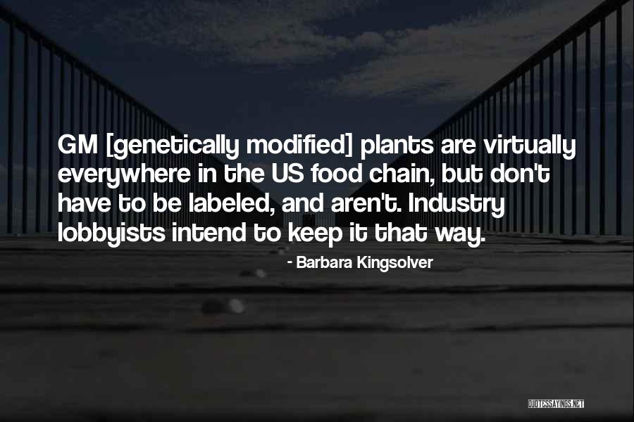 Food Industry Quotes By Barbara Kingsolver