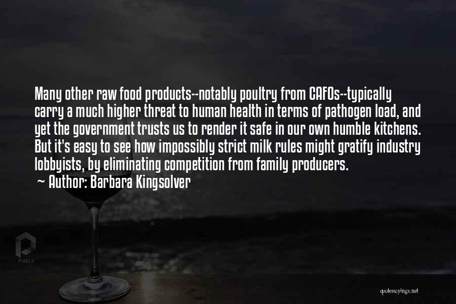 Food Industry Quotes By Barbara Kingsolver