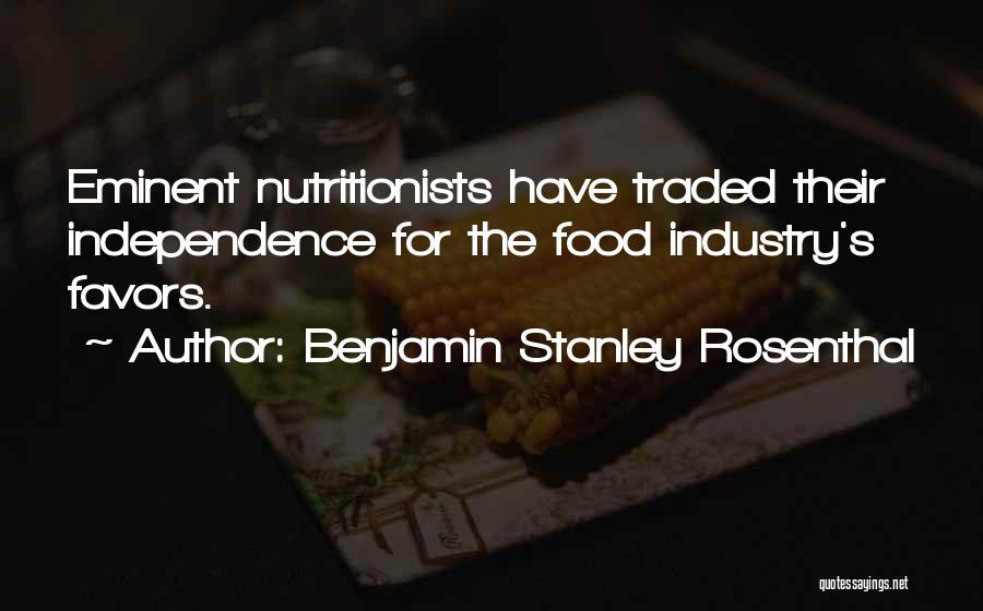 Food Industry Quotes By Benjamin Stanley Rosenthal