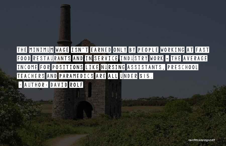 Food Industry Quotes By David Rolf Food Industry Quotes By David Rolf