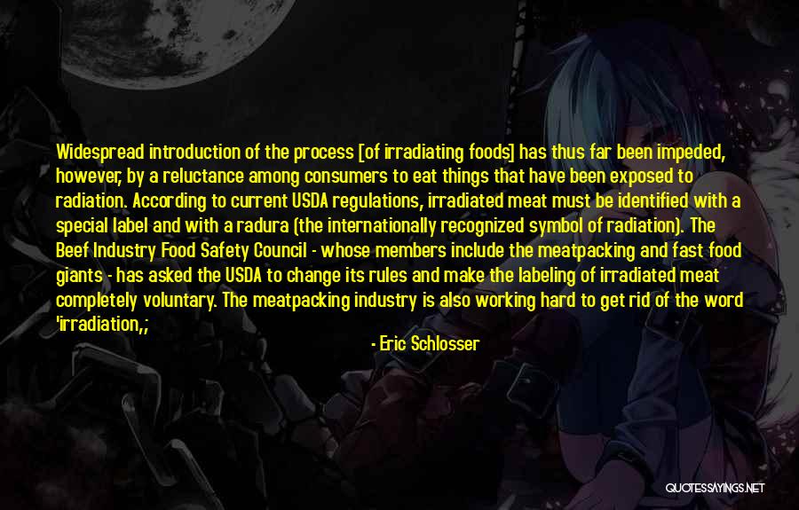 Food Industry Quotes By Eric Schlosser