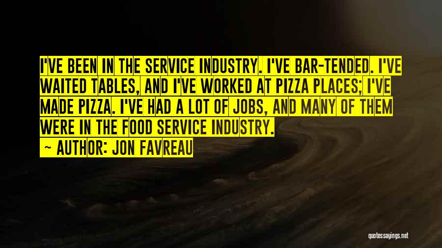 Food Industry Quotes By Jon Favreau Food Industry Quotes By Jon Favreau