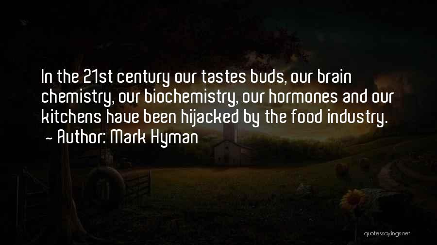 Food Industry Quotes By Mark Hyman