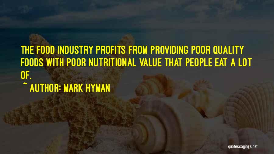 Food Industry Quotes By Mark Hyman