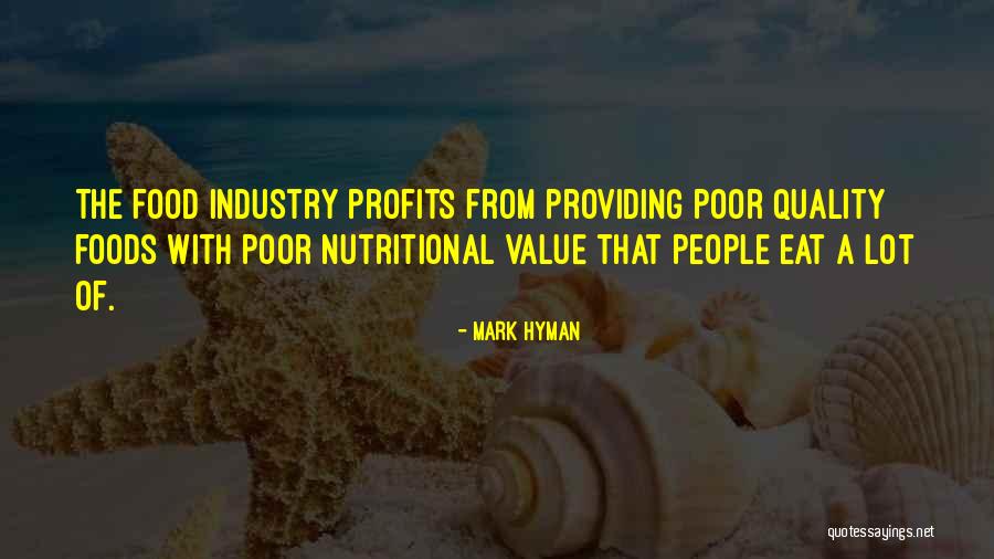 Food Industry Quotes By Mark Hyman