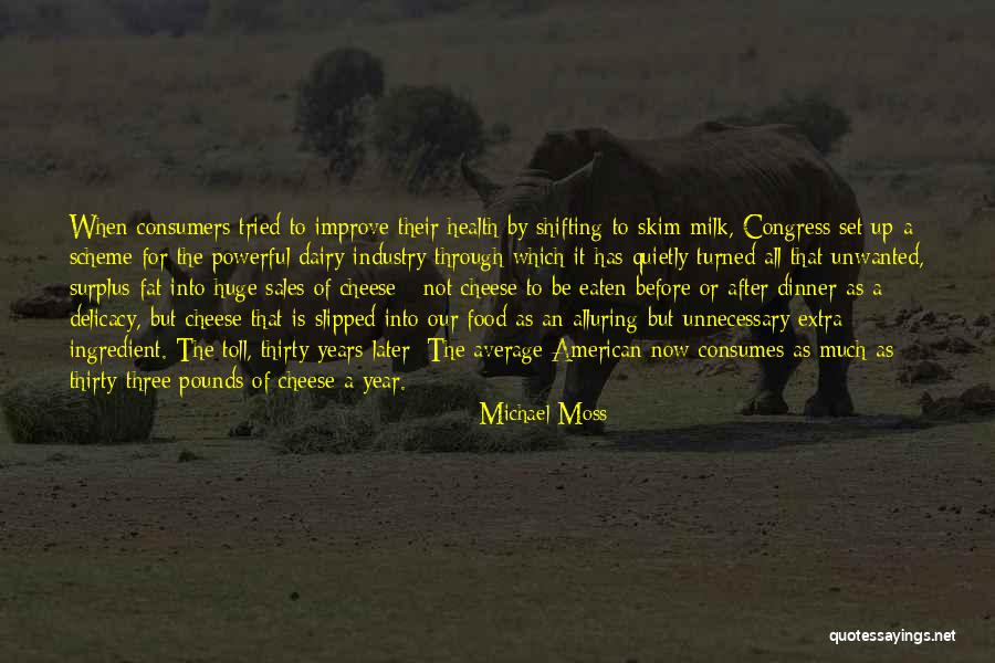 Food Industry Quotes By Michael Moss Food Industry Quotes By Michael Moss