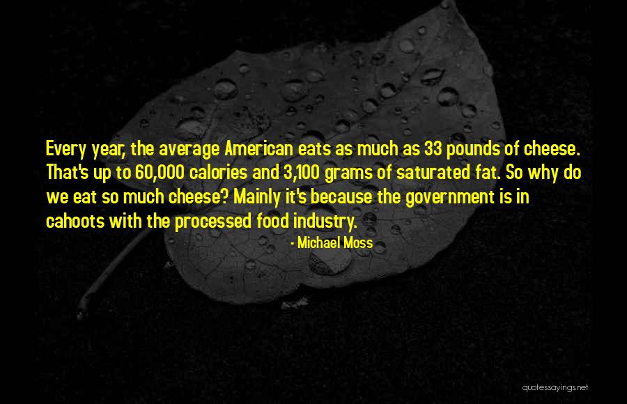 Food Industry Quotes By Michael Moss