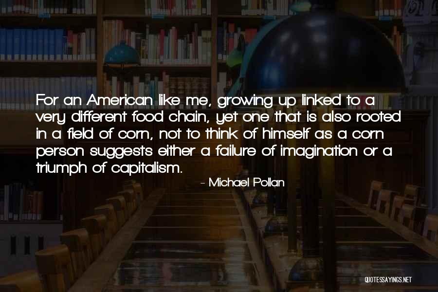 Food Industry Quotes By Michael Pollan