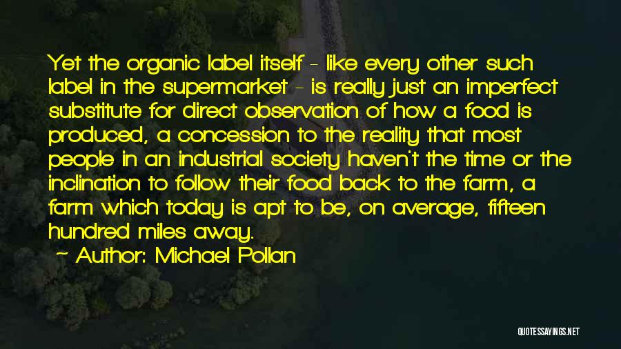 Food Industry Quotes By Michael Pollan