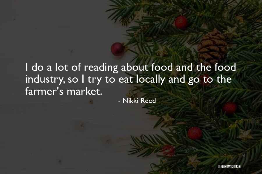 Food Industry Quotes By Nikki Reed