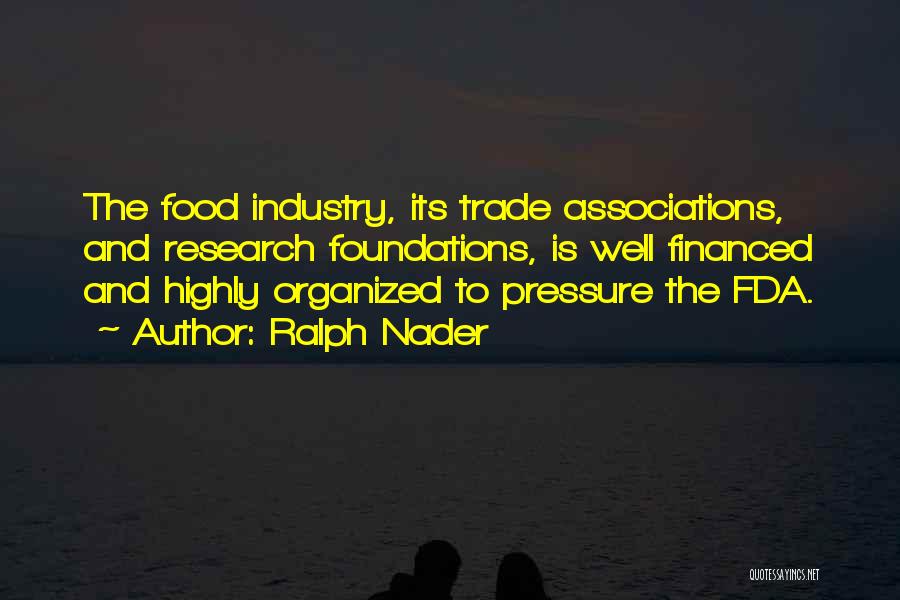 Food Industry Quotes By Ralph Nader