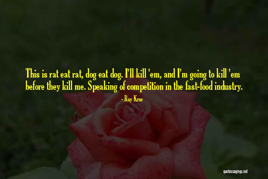 Food Industry Quotes By Ray Kroc Food Industry Quotes By Ray Kroc