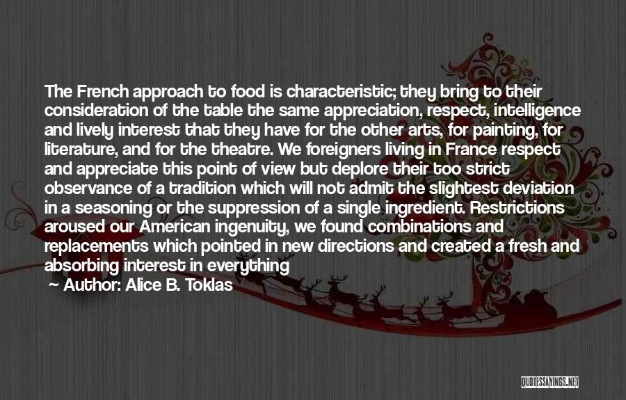 Food Ingredient Quotes By Alice B. Toklas