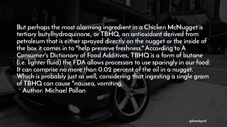 Food Ingredient Quotes By Michael Pollan