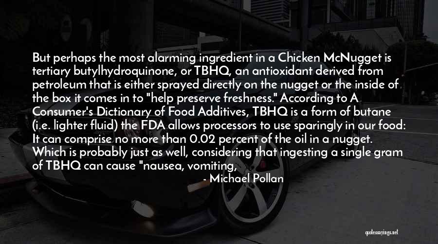 Food Ingredient Quotes By Michael Pollan