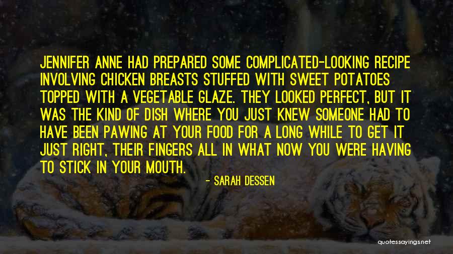 Food Ingredient Quotes By Sarah Dessen