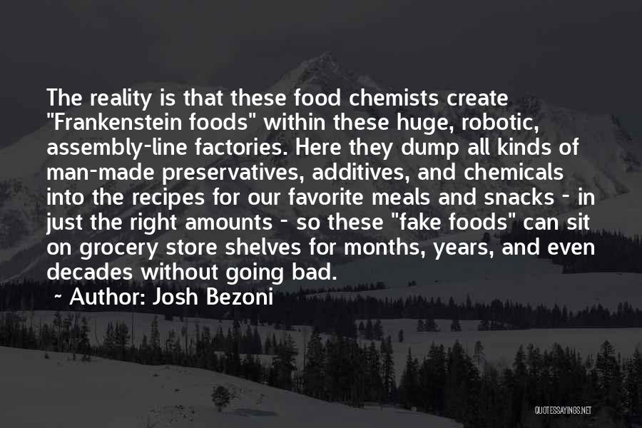 Food Is Bad Quotes By Josh Bezoni