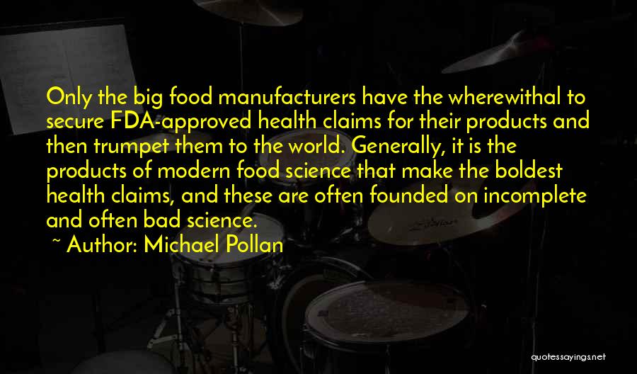 Food Is Bad Quotes By Michael Pollan