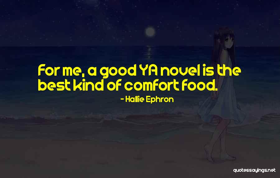 Food Is Comfort Quotes By Hallie Ephron