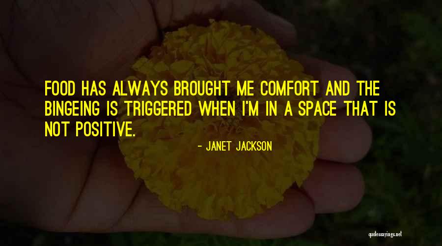 Food Is Comfort Quotes By Janet Jackson