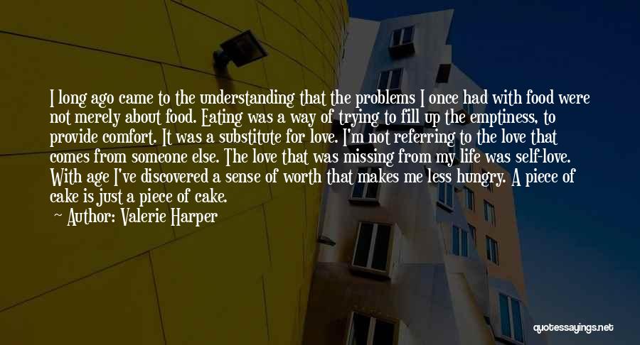 Food Is Comfort Quotes By Valerie Harper